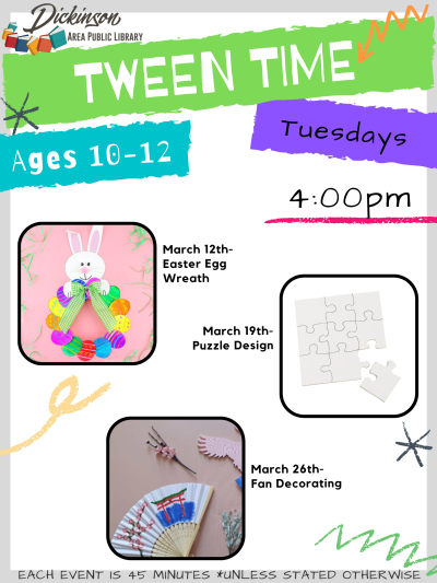 Tween Events on Tuesdays at 4pm for ages 10-12