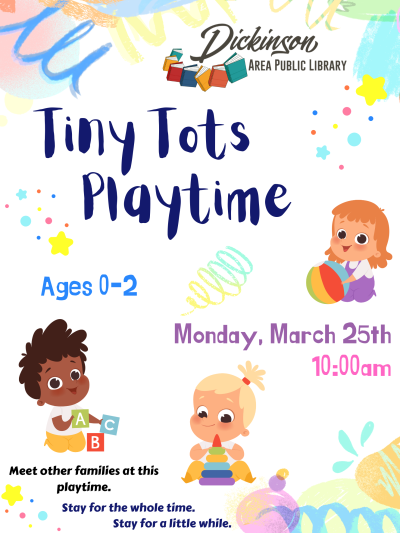 Tiny Tots Playtime for ages 0-2 on March 25th